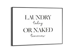 8714597681765 - Poster REINDERS Naked Laundry schwarz (farbe bild(er) schwarz weiß) B40cm H30cm T16cm Bilder Hobbyraum - Schwarz-Weiß - MDF - Sprüche - 40x30 cm 8714597681765 - Poster REINDERS Naked Laundry schwarz (farbe bild(er) schwarz weiß) B40cm H30cm T16cm Bilder Hobbyraum - Schwarz-Weiß - MDF - Sprüche - 40x30 cm