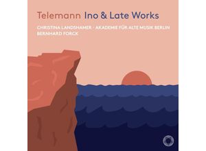 8717306260725 - Ino & Late Works - Landshamer Forck Akademie für Alte Musik Berlin (CD)