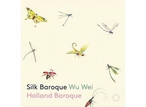 8717306260824 - Silk Baroque - Wei Wu Holland Baroque (CD)