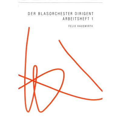 9000001384605 - Der Blasorchester Dirigent - Arbeitsheft 1