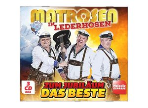 9002986132059 - Matrosen in Lederhosen - Zum Jubiläum das Beste 3CD - Matrosen In Lederhosen (CD)