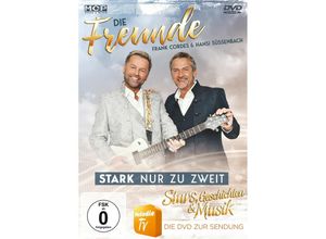 9002986635109 - Die Freunde - Frank Cordes & Hansi Süssenbach - Stark nur zu zweit - Stars Geschichten & Musik DVD - Die Freunde - Frank Cordes & Hansi Süssenbach (