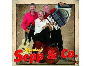 9002986705406 - Vergiss Die Alten Freunde Nicht - Alpenland Sepp & Co (CD)