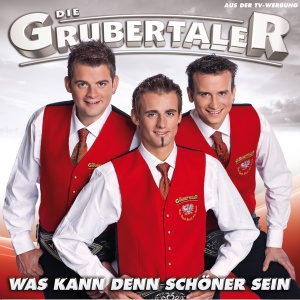 9002986707714 - Die Grubertaler - Was kann denn schöner sein 9002986707714 - Die Grubertaler - Was kann denn schöner sein