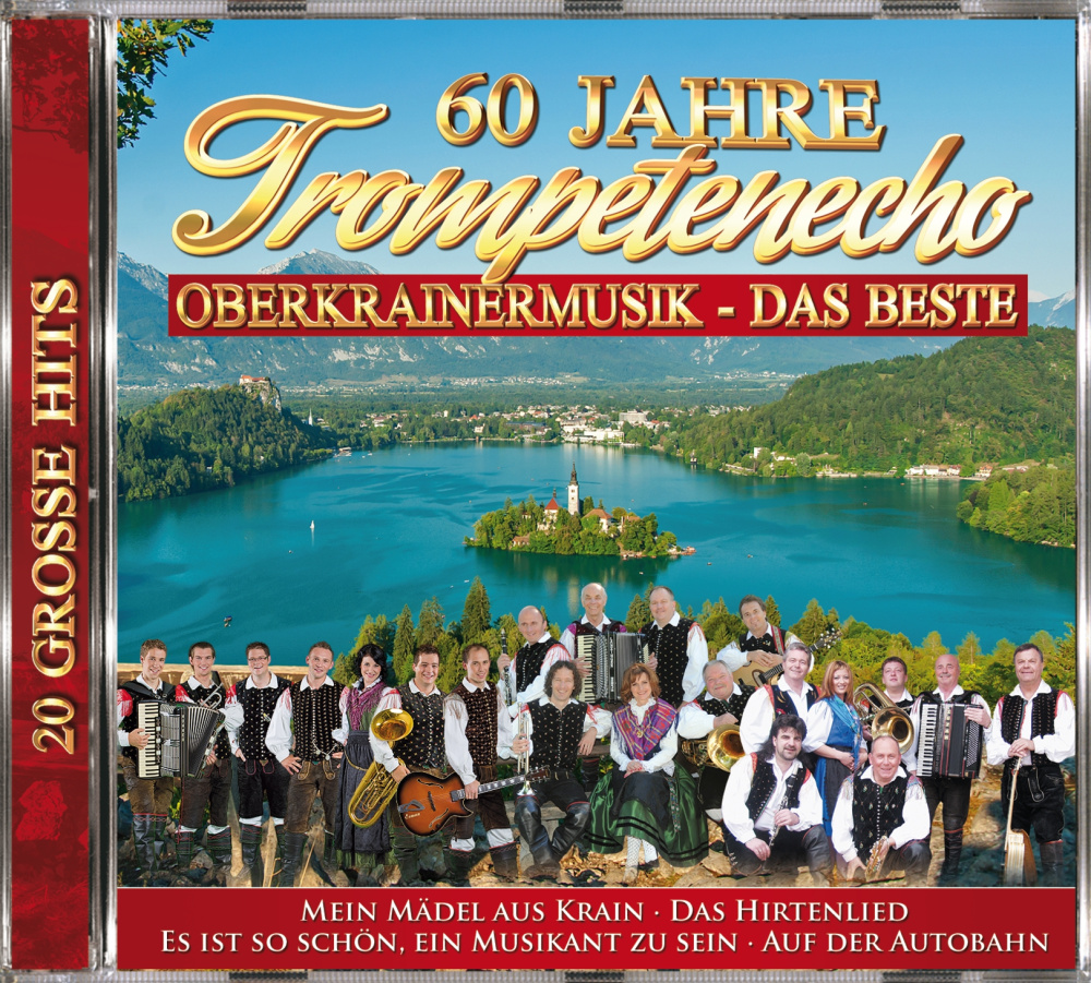 9002986709374 - 60 Jahre Trompetenecho - Oberkrainermusik