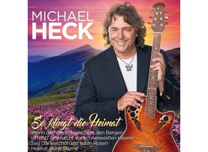 9002986712336 - So Klingt Die Heimat - Michael Heck (CD)