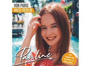 9002986713548 - Pauline - von Paris nach Berlin CD - Pauline (CD)