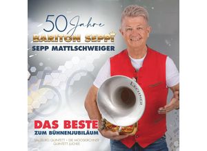 9002986714828 - Sepp Mattlschweiger - 50 Jahre Bariton Seppi - Das Beste zum Bühnenjubiläum CD - Sepp Mattlschweiger (CD)