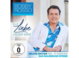 9002986721147 - Bobby Rosso - Alle Liebe dieser Erde - Deluxe Edition inkl Sendung Das malerische Istrien CD+DVD - Bobby Rosso (CD mit DVD)