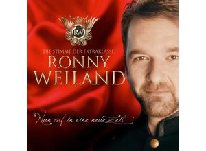 9002986900788 - Ronny Weiland - Nun auf in eine neue Zeit CD - Ronny Weiland (CD)