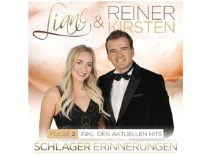 9002986903130 - Liane & Reiner Kirsten - Schlager Erinnerungen Folge 2 - Inkl den aktuellen Hits 2CD - Liane & Reiner Kirsten (CD)