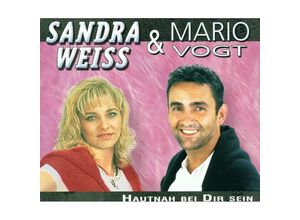 9003549008675 - Hautnah Bei Dir Sein - Sandra Weiss & Vogt Mario (CD)