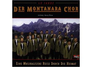 9003549515784 - Eine musikalische Reise durch die Heimat - Montanara Chor (CD)