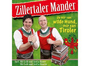 9003549528357 - Zillertaler Mander - Ja mir san wilde Hund mir san Tiroler