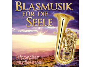 9003549528715 - Blasmusik Für Die Seele - Hippacher Musikanten (CD)