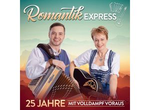 9003549534327 - 25 Jahre Mit Volldampf Voraus - Romantik Express (CD)