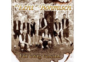 9003549535836 - Für Ewig Vereint - Echt Böhmisch (CD)