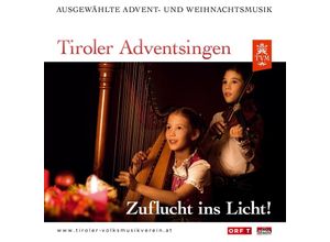 9003549537564 - Tiroler Adventsingen - Zuflucht Ins Licht! Ausg 5 - Diverse Interpreten (CD)