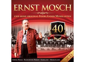 9003549551881 - 40 Erfolgsmelodien - Ernst Mosch und seine Orginal Egerländer Musikanten (CD)