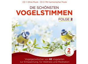 9003549552741 - Naturklang - GEBRAUCHT Die schönsten Vogelstimmen  Folge 2  Vogelgezwitscher von 83 Vogelarten zur Entspannung Wellness Meditation  Instrumental  1 CD ohne Musik und 1 CD mit harmonischer Musik  - Preis vom 05072023 043534 h