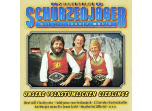 9003549773504 - Unsere Volkstümlichen Lieblinge - Zillertaler Schürzenjäger (CD)