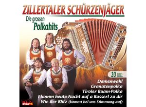 9003549774020 - Die großen Polkahits - Zillertaler Schürzenjäger (CD)