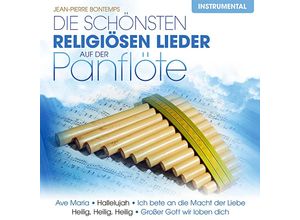 9003549776420 - Die schönsten religiösen Lieder auf der Panflöte - Jean-Pierre Bontemps (CD)