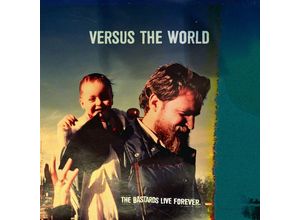 9120091321202 - The Bastards Live Forever - Versus The World (CD)