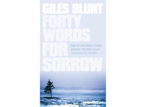 9780007115778 - Forty Words for Sorrow - Giles Blunt Kartoniert (TB)