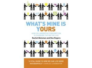 9780007395910 - Whats Mine Is Yours - Rachel Botsman Roo Rogers Kartoniert (TB)