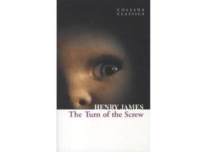 9780007420285 - Collins Classics   The Turn of the Screw - Henry James Kartoniert (TB)