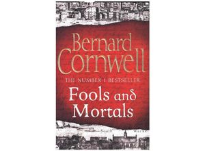 9780007504121 - Fools And Mortals - Bernard Cornwell Kartoniert (TB)