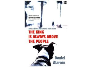 9780007517367 - The King Is Always Above the People - Daniel Alarcón Kartoniert (TB)