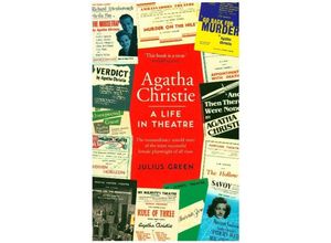 9780007546961 - Agatha Christie A Life in Theatre - Julius Green Kartoniert (TB)