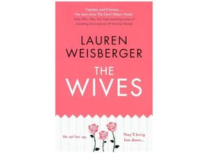 9780007569281 - The Wives - Lauren Weisberger Gebunden