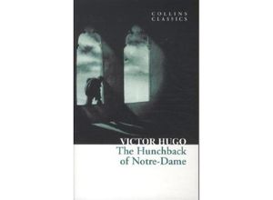 9780007902132 - Collins Classics   The Hunchback of Notre-Dame - Victor Hugo Kartoniert (TB)