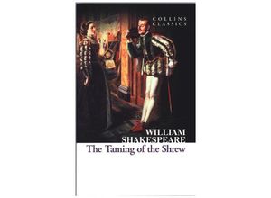 9780007934430 - The Taming of the Shrew - William Shakespeare Kartoniert (TB)