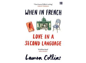 9780008100629 - When In French - Lauren Collins Kartoniert (TB)