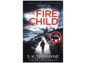 9780008105846 - The Fire Child - S K Tremayne Kartoniert (TB)