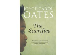 9780008114893 - The Sacrifice - Joyce Carol Oates Kartoniert (TB)