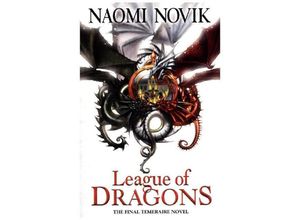 9780008121167 - The League of Dragons - Naomi Novik Kartoniert (TB)