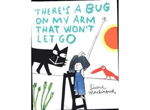 9780008135089 - Theres a Bug on My Arm that Won	 Let Go - David Mackintosh Gebunden