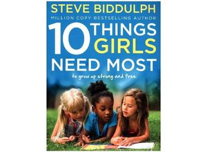 9780008146795 - 10 Things Girls Need Most - Steve Biddulph Kartoniert (TB)