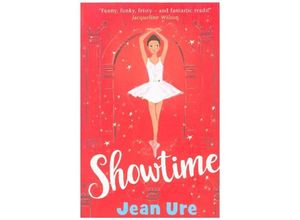 9780008164546 - Dance Trilogy   Book 3   Showtime - Jean Ure Kartoniert (TB)