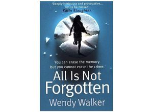 9780008173623 - All Is Not Forgotten - Wendy Walker Kartoniert (TB)