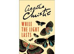 9780008196462 - While the Light Lasts - Agatha Christie Kartoniert (TB)