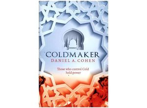 9780008207151 - The Coldmaker Saga   Book 1   The Coldmaker - Daniel A Cohen Gebunden