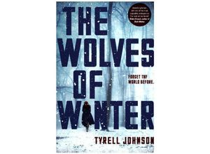 9780008210144 - The Wolves Of Winter - Tyrell Johnson Kartoniert (TB)