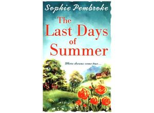 9780008211493 - The Last Days of Summer - Sophie Pembroke Kartoniert (TB)