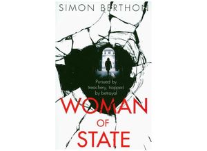 9780008214371 - Woman Of State - Simon Berthon Kartoniert (TB)